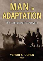 Man in Adaptation : The Institutional Framework