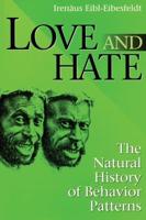 Love and Hate: The Natural History of Behavior Patterns
