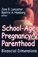 School-Age Pregnancy and Parenthood