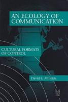 An Ecology of Communication