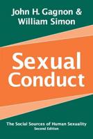 Sexual Conduct: The Social Sources of Human Sexuality (Second Edition)