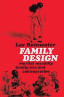 Family Design: Marital Sexuality, Family Size, and Contraception