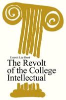 The Revolt of the College Intellectual