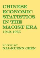 Chinese Economic Statistics in the Maoist Era : 1949-1965