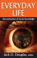 Everyday Life: Reconstruction of Social Knowledge
