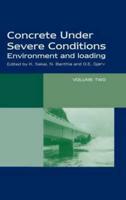 Concrete Under Severe Conditions, Two Volume Set