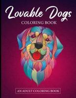 Lovable Dogs Coloring Book - An Adult Coloring Book