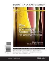 Common Factors Model for Generalist Practice, The, Books a La Carte Edition