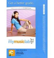 MyLab Music With Pearson eText -- Standalone Access Card -- For Listen To This