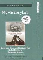 NEW MyLab History With Pearson eText -- Standalone Access Card -- For American Stories