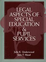 Legal Aspects of Special Education and Pupil Services