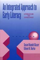 An Integrated Approach to Early Literacy