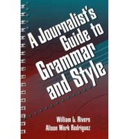 A Journalist's Guide to Grammar and Style