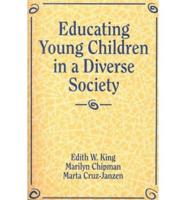 Educating Young Children in a Diverse Society