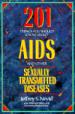 201 Things You Should Know About AIDS and Other Sexually Transmitted Diseases