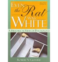 Even the Rat Was White