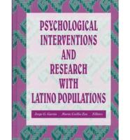 Psychological Interventions and Research With Latino Populations