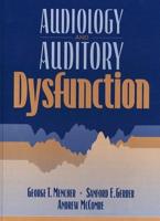 Audiology and Auditory Dysfunction