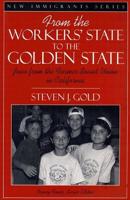 From the Workers' State to the Golden State