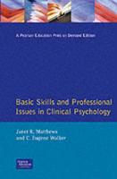 Basic Skills and Professional Issues in Clinical Psychology