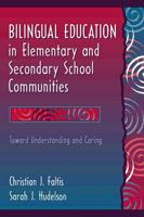 Bilingual Education in Elementary and Secondary School Communities