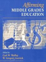 Affirming Middle Grades Education