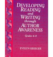 Developing Reading and Writing Through Author Awareness