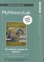 NEW MyLab History With Pearson eText -- Student Access Code Card -- For The American Journey, Volume 2 (Standalone)