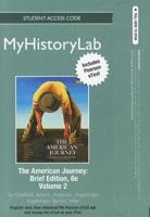 NEW MyLab History With Pearson eText Student Access Code Card for The American Journey, Brief Volume 2 (Standalone)