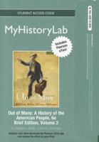 NEW MyLab History With Pearson eText Student Access Code Card for Out of Many, Brief Volume 2 (Standalone)