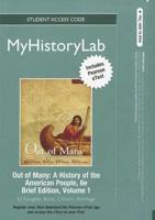 NEW MyLab History With Pearson eText Student Access Code Card for Out of Many Brief Volumel 1 (Standalone)