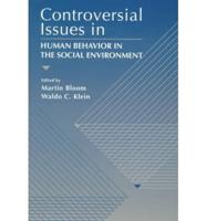 Controversial Issues in Human Behavior in the Social Environment