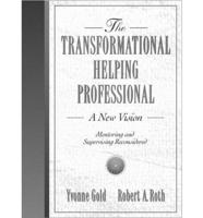 The Transformational Helping Professional
