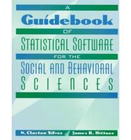 A Guidebook of Statistical Software for the Social and Behavioral Sciences