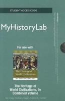 NEW MyLab History Without Pearson eText -- Standalone Access Card -- For Heritage of World Civilizations
