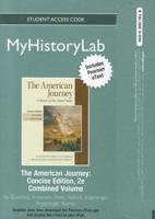 NEW MyLab History With Pearson eText -- Standalone Access Card -- For The American Journey, Concise Edition
