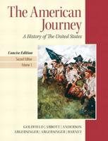American Journey, The, Concise Edition, Volume 1 Plus NEW MyHistoryLab With eText -- Access Card Package