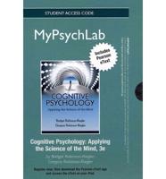 NEW MyLab Psychology With Pearson eText -- Standalone Access Card -- For Cognitive Pyschology