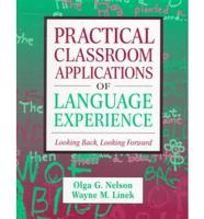 Practical Classroom Applications of Language Experience