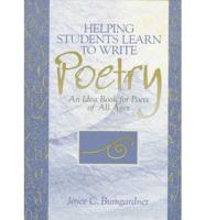 Helping Students Learn to Write Poetry