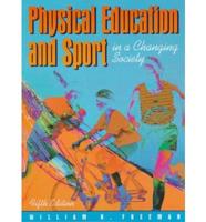 Physical Education and Sport in a Changing Society