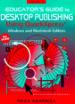 Educator's Guide to Desktop Publishing Using QuarkXPress