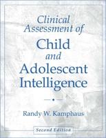 Clinical Assessment of Child and Adolescent Intelligence /C Randy W. Kamphaus