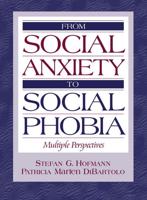 From Social Anxiety to Social Phobia
