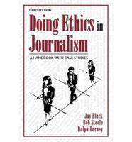 Doing Ethics in Journalism
