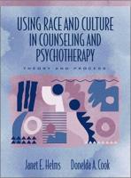 Using Race and Culture in Counseling and Psychotherapy