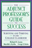 The Adjunct Professor's Guide to Success