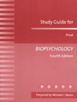 Study Guide for Pinel Biopsychology: Fourth Edition