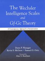 The Wechsler Intelligence Scales and Gf-Gc Theory