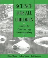 Science for All Children. Lessons for Constructing Understanding